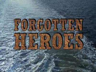 BBC Timewatch - Forgotten Heroes: Merchant Seamen at War (1994)