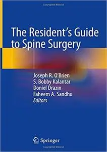 The Resident's Guide to Spine Surgery