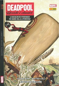 Deadpool Uccide I Classici - Edizione Deluxe