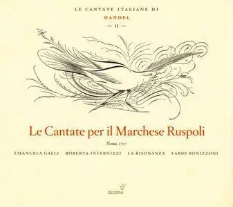 Fabio Bonizzoni, La Risonanza, Emanuela Galli, Roberta Invernizzi - Handel: Le Cantate per il Marchese Ruspoli, Vol. 2 (2007)