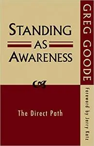 Standing as Awareness: The Direct Path