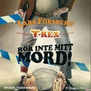 «Rör inte mitt mord!» by Lars Forsberg