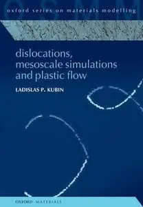Dislocations, Mesoscale Simulations and Plastic Flow (repost)