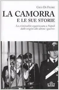 Gigi Di Fiore - La camorra e le sue storie