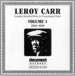 Leroy Carr - Complete Recorded Works In Chronological Order, Volume 1: 1928-1929 (1992)