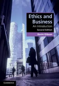 Ethics and Business: An Introduction (2nd Edition)
