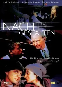 Nachtgestalten / Night Shapes (1999)