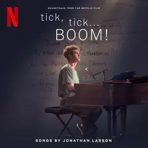 The Cast of Netflix's Film tick, tick... BOOM! - tick, tick... BOOM! (Soundtrack from the Netflix Film) (2021)