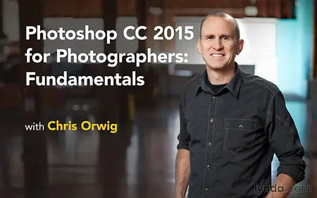 Lynda - Photoshop CC 2015 for Photographers: Fundamentals
