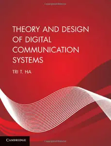 Theory and Design of Digital Communication Systems (Repost)