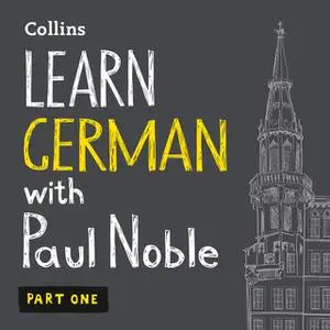 «Learn German with Paul Noble: Part 1» by Paul Noble
