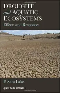 Drought and Aquatic Ecosystems: Effects and Responses (repost)