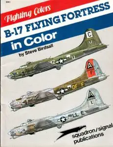 B-17 Flying Fortress in Color (Squadron/Signal Publications 6561)