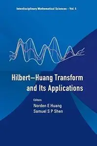 The Hilbert-Huang transform and its applications