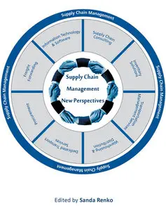 "Supply Chain Management: New Perspectives" ed. by Sanda Renko