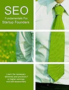 SEO: Fundamentals For Startup Founders