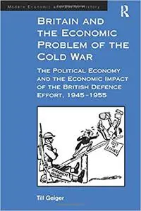 Britain and the Economic Problem of the Cold War