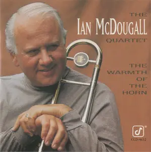 Ian McDougall Quartet - The Warmth of the Horn (1995)