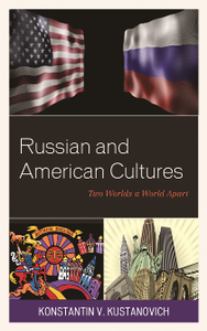 Russian and American Cultures : Two Worlds a World Apart