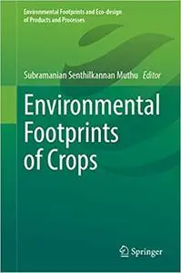 Environmental Footprints of Crops