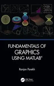 Fundamentals of Graphics Using MATLAB