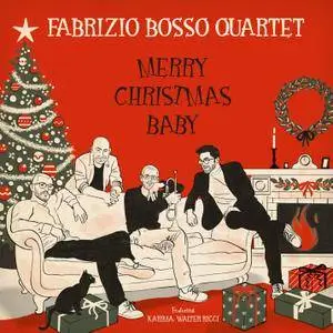 Fabrizio Bosso Quartet - Merry Christmas Baby (2017)