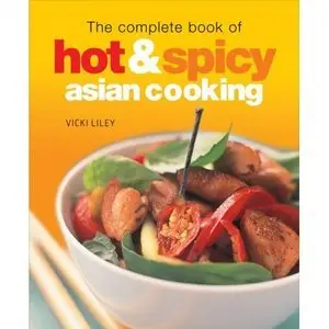 The Complete Book of Hot & Spicy Asian Cooking (repost)