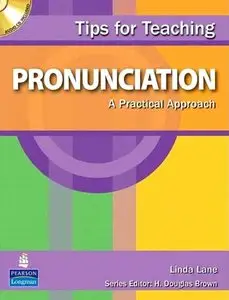 Tips for Teaching Pronunciation: A Practical Approach