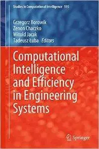 Computational Intelligence and Efficiency in Engineering Systems
