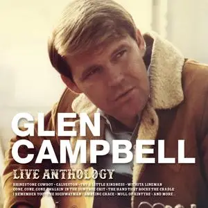 Glen Campbell - Live Anthology (2020)