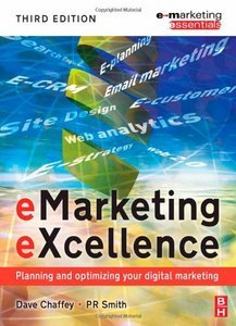 eMarketing eXcellence, Third Edition: Planning and optimising your digital marketing (repost)