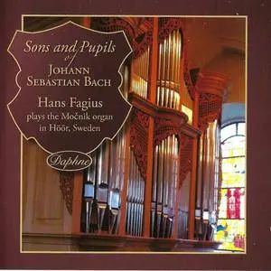 Hans Fagius - Sons and Pupils of Johann Sebastian Bach (2014)