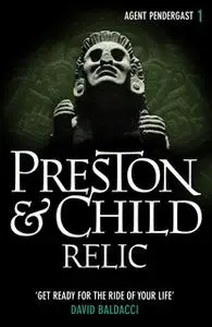 «Relic» by Douglas Preston,Lincoln Child