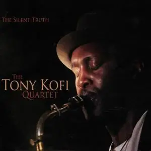 Tony Kofi - 3 Studio Albums (2004-2008)