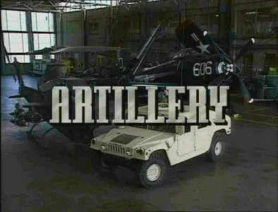 History Channel - Weapons at War: Artillery (1991)