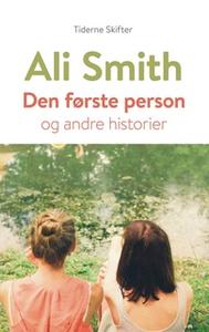 «Den første person» by Ali Smith