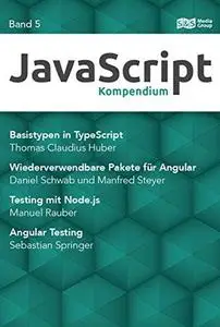 JavaScript Kompendium Bd. 5 (German Edition)(Repost)