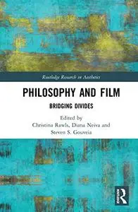 Philosophy and Film: Bridging Divides (Routledge Research in Aesthetics)