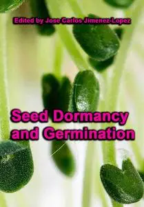 "Seed Dormancy and Germination" ed. by Jose Carlos Jimenez-Lopez