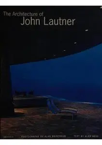 The architecture of John Lautner