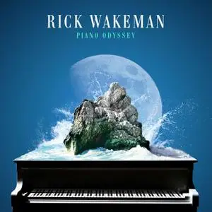 Rick Wakeman - Piano Odyssey (2018) [Official Digital Download]