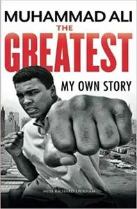 The Greatest: My Own Story [Repost]