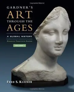 Gardner's Art through the Ages: A Global History, Volume I, 13th Edition (repost)