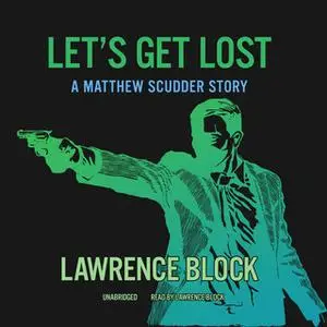 «Let's Get Lost» by Lawrence Block