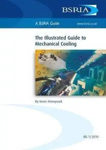 The Illustrated Guide to Mechanical Cooling