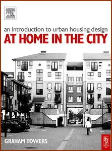 Introduction to Urban Housing Design: At Home in the City