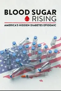 PBS - NOVA: Blood Sugar Rising (2020)