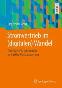 Stromvertrieb im (digitalen) Wandel: Technische Transformation und aktive Marktanpassung