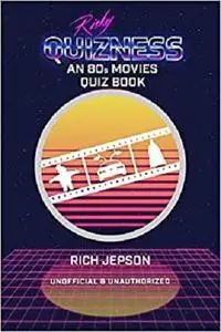 Risky Quizness: An 80s Movies Quiz Book