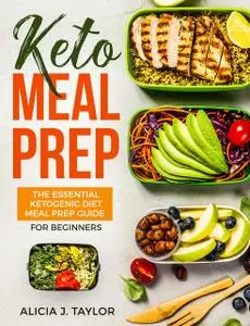 «Keto Meal Prep» by Alicia J. Taylor